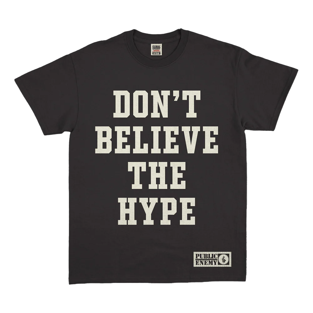 Public Enemy: Don’t Believe The Hype T-Shirt